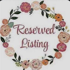 RESERVED ITEM!! Do NOT Purchase!